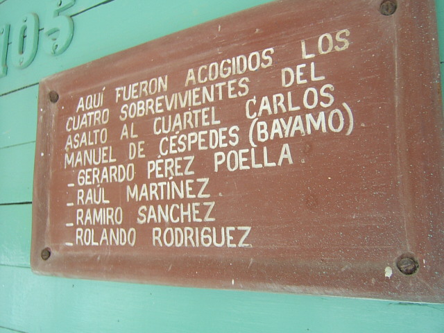 A commemorative plaque marks the home where the four survivors of the assault on the  Bayamo's Carlos M. de Céspedes barracks were taken in.