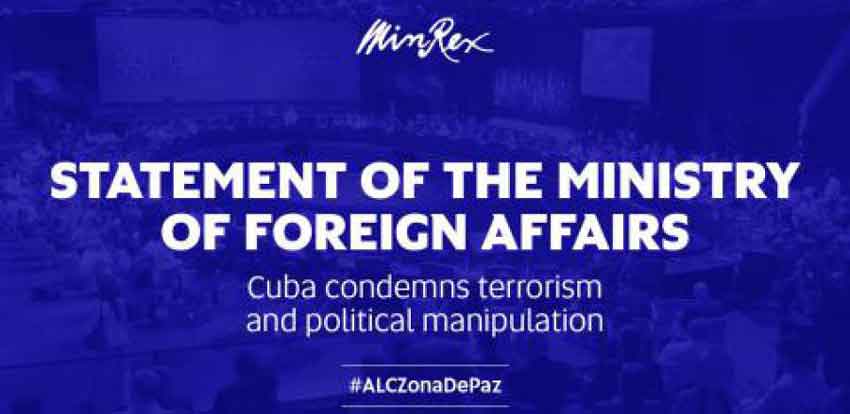 Cuba condemns terrorism and political manipulation. Statement of the Ministry of Foreign Affairs.