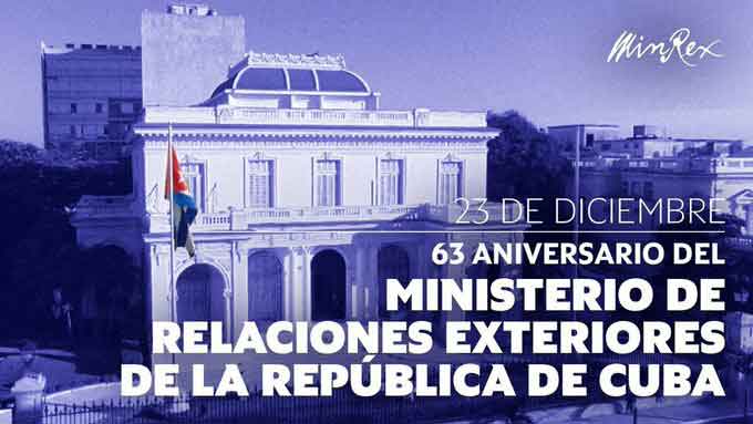 63rd anniversary of the Cuban Ministry of Foreign Affairs (CubaMINREX)